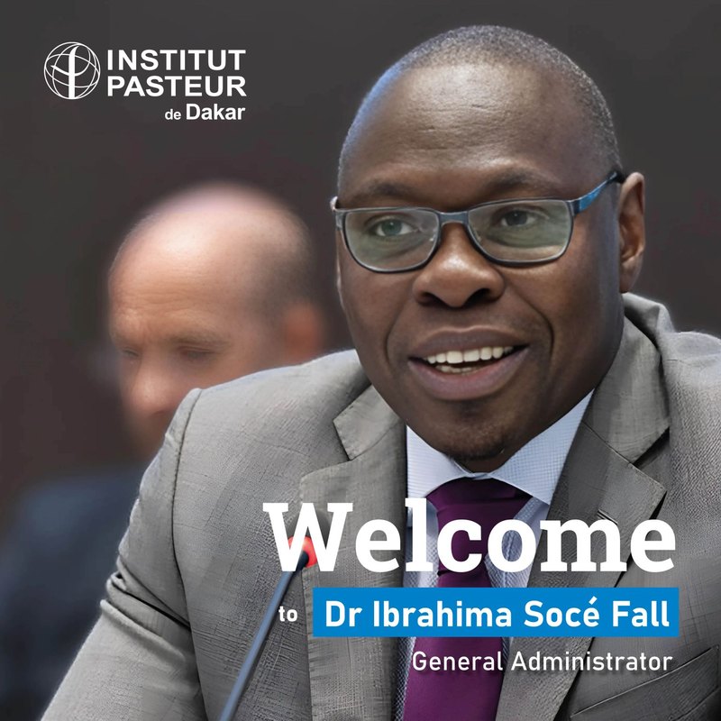 Institut Pasteur de Dakar graphic welcoming Dr Ibrahima Socé Fall as General Administrator